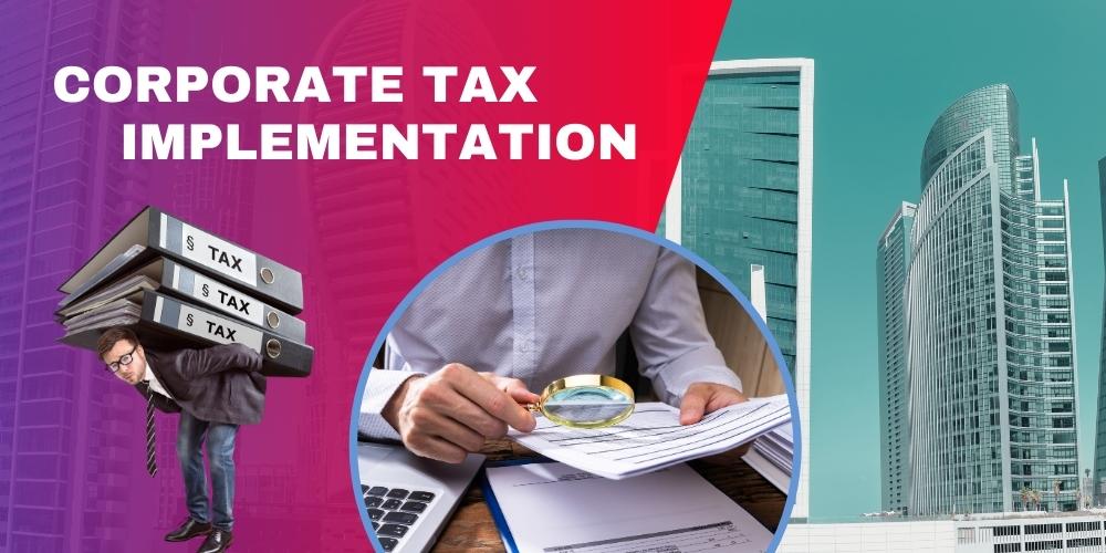 Corporate Tax Implementation